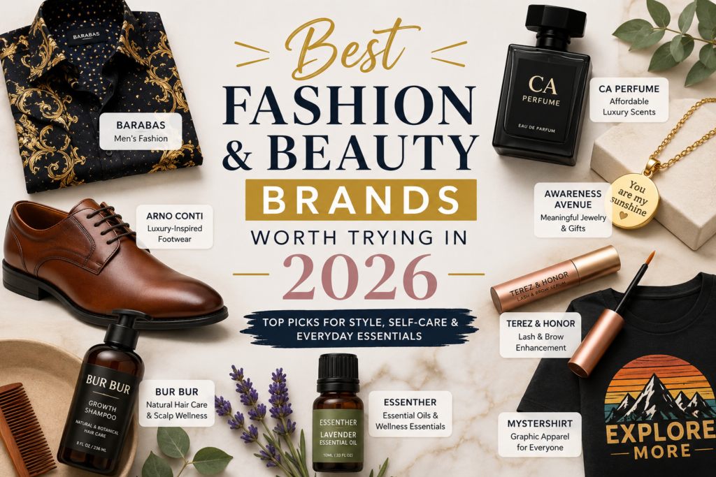 Best Fashion & Beauty Brands Worth Trying in 2026