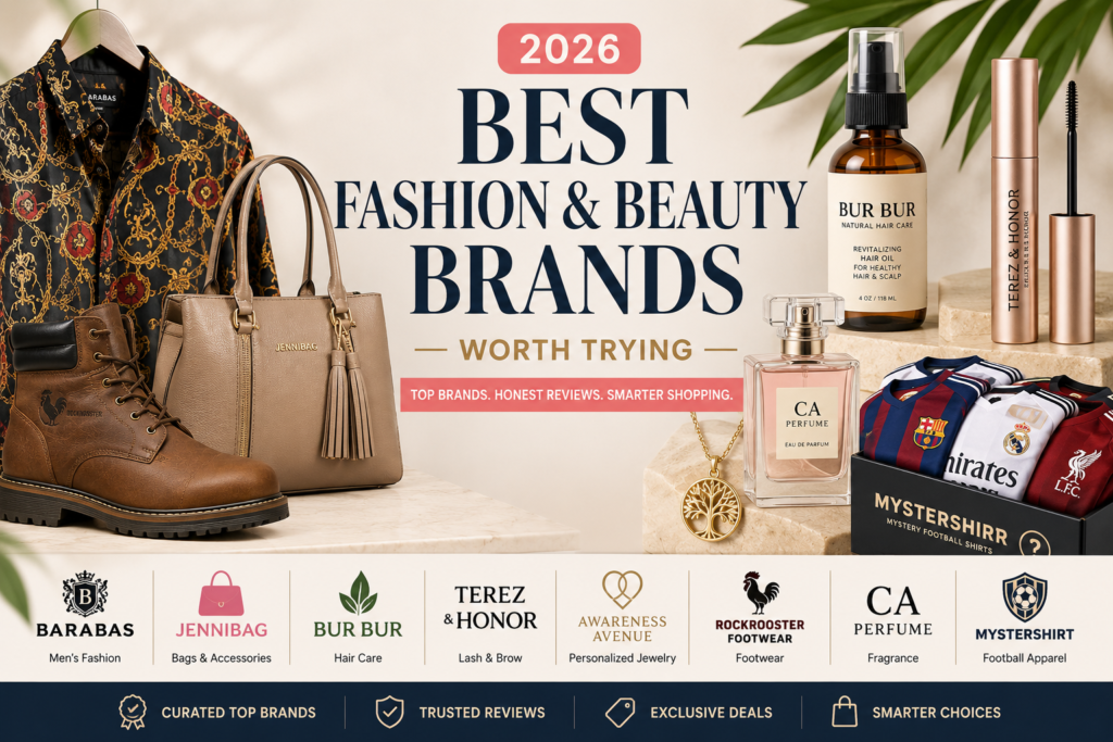 Best Fashion & Beauty Brands Worth Trying in 2026